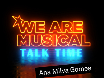 #WeAreMusical: Talk Time Gomes © VBW